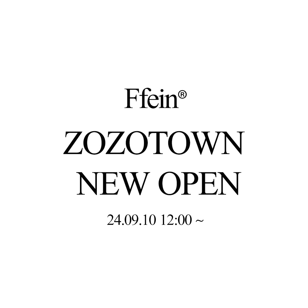 FFEIN　ZOZOTOWN　リニューアルオープン！